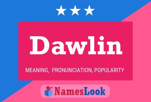 Poster del nome Dawlin