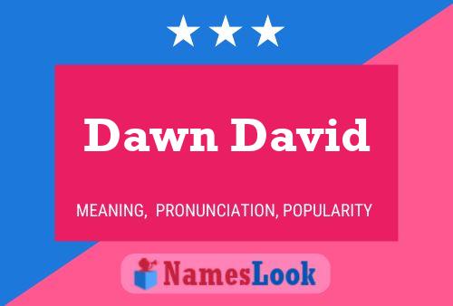 Poster del nome Dawn David