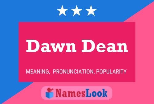 Poster del nome Dawn Dean