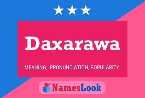 Poster del nome Daxarawa