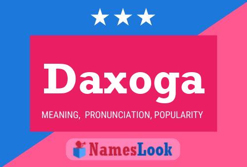 Poster del nome Daxoga