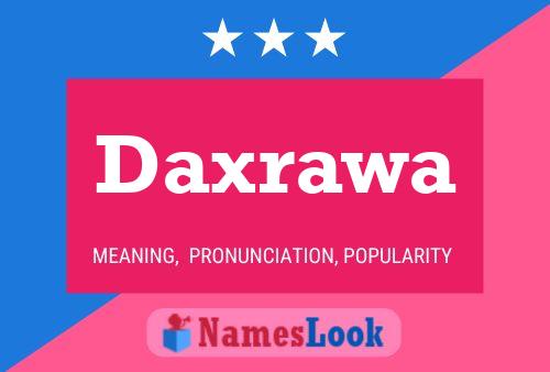 Poster del nome Daxrawa