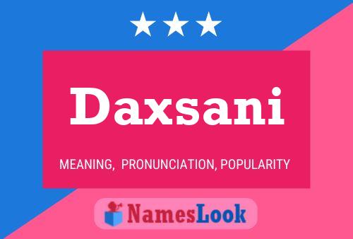 Poster del nome Daxsani