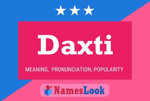 Poster del nome Daxti