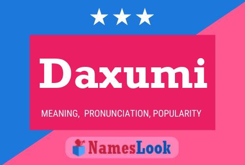 Poster del nome Daxumi