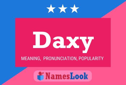 Poster del nome Daxy