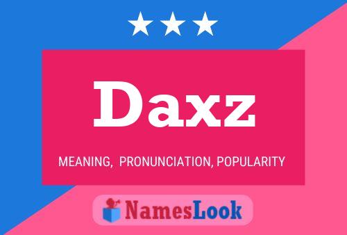 Poster del nome Daxz