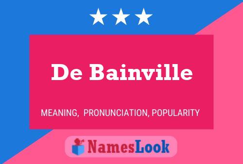 Poster del nome De Bainville