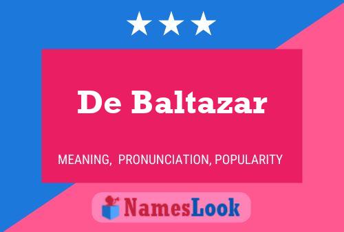 Poster del nome De Baltazar