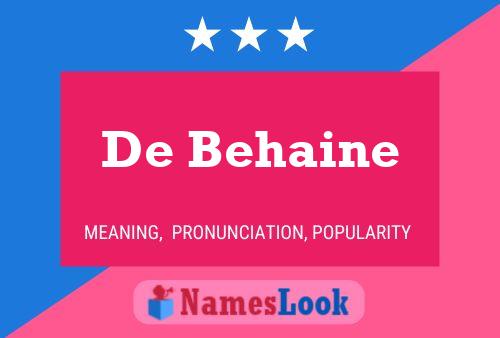 Poster del nome De Behaine