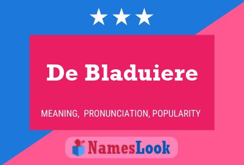 Poster del nome De Bladuiere