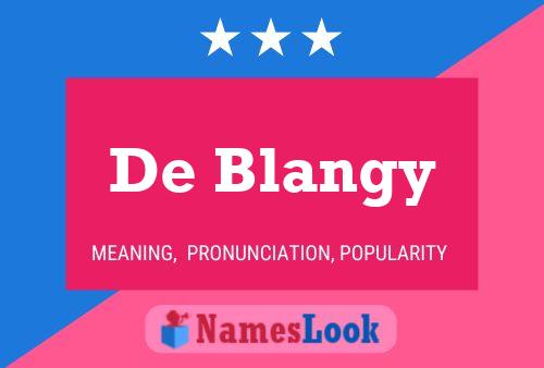 Poster del nome De Blangy