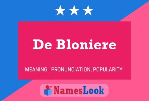 Poster del nome De Bloniere