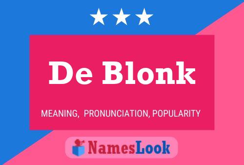 Poster del nome De Blonk