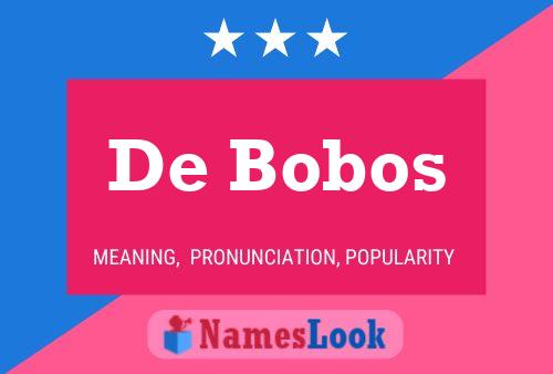 Poster del nome De Bobos