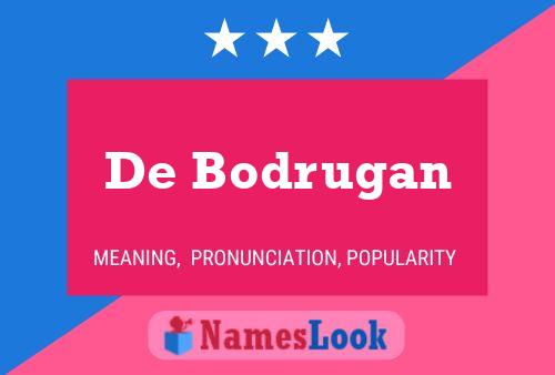 Poster del nome De Bodrugan