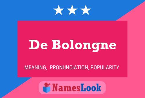 Poster del nome De Bolongne