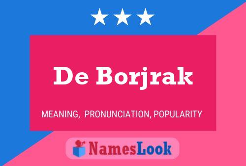 Poster del nome De Borjrak