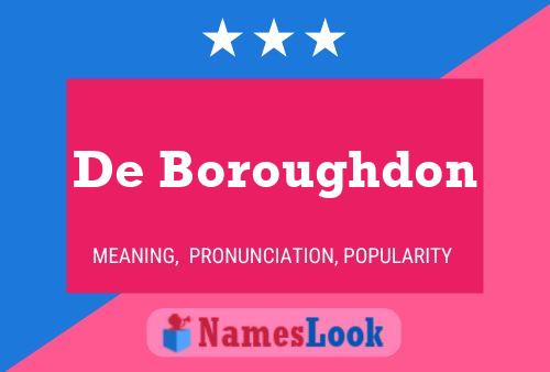 Poster del nome De Boroughdon