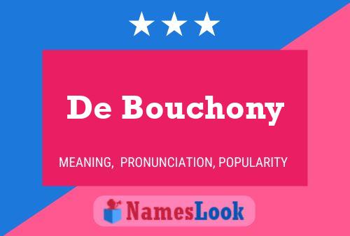 Poster del nome De Bouchony