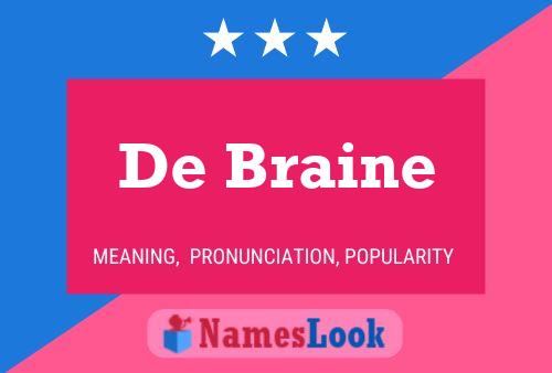 Poster del nome De Braine