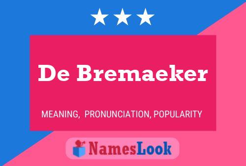 Poster del nome De Bremaeker