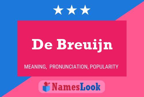 Poster del nome De Breuijn