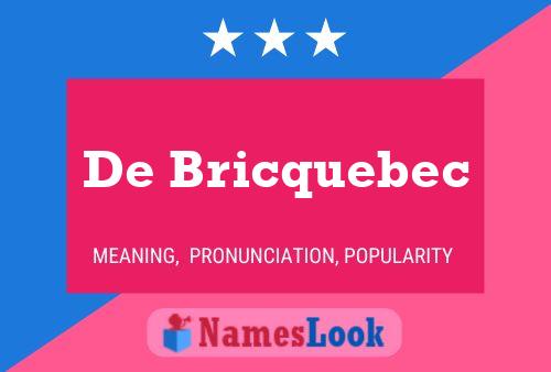 Poster del nome De Bricquebec