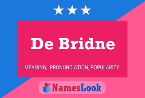 Poster del nome De Bridne