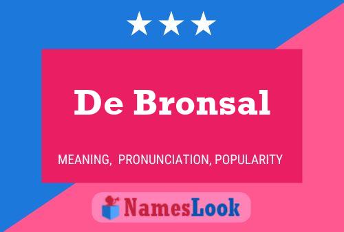 Poster del nome De Bronsal