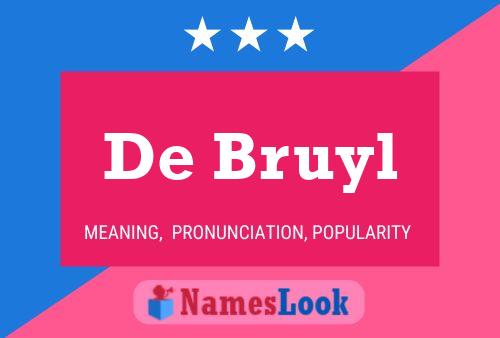 Poster del nome De Bruyl