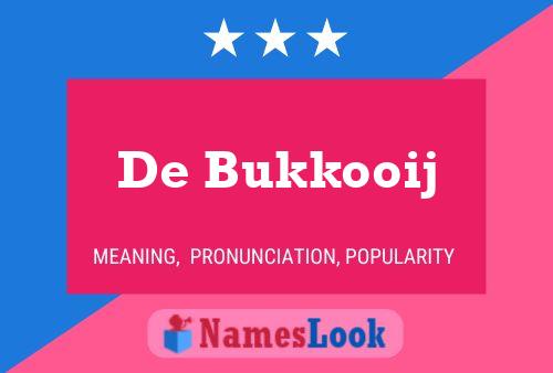 Poster del nome De Bukkooij