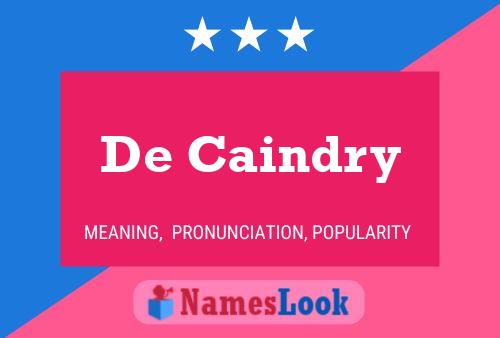 Poster del nome De Caindry