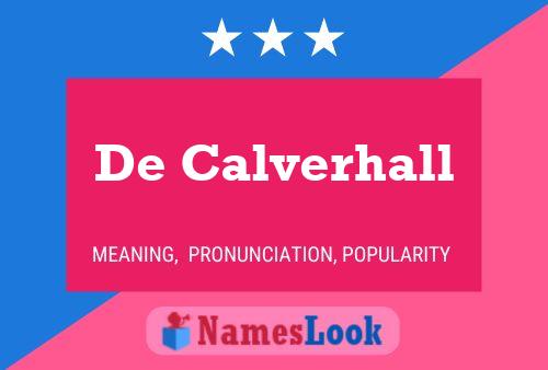 Poster del nome De Calverhall