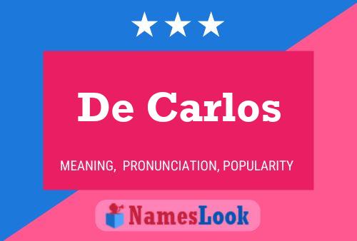 Poster del nome De Carlos