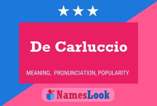 Poster del nome De Carluccio