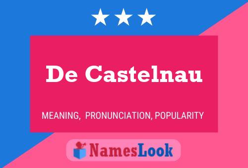 Poster del nome De Castelnau