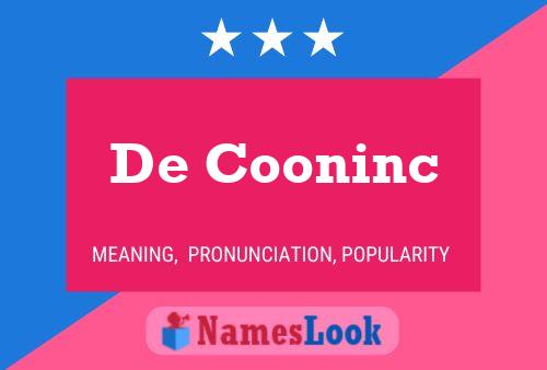 Poster del nome De Cooninc