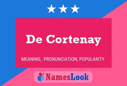 Poster del nome De Cortenay