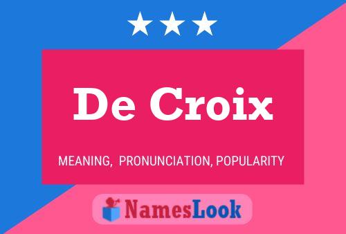 Poster del nome De Croix