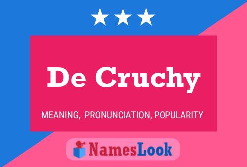 Poster del nome De Cruchy