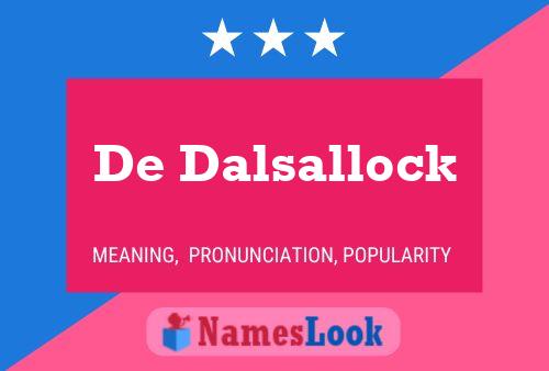 Poster del nome De Dalsallock