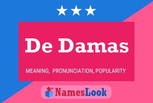 Poster del nome De Damas