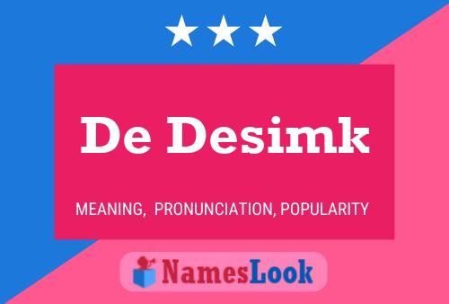 Poster del nome De Desimk