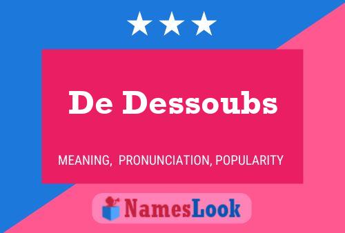 Poster del nome De Dessoubs