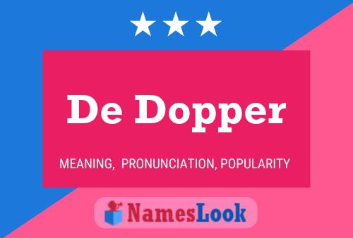 Poster del nome De Dopper