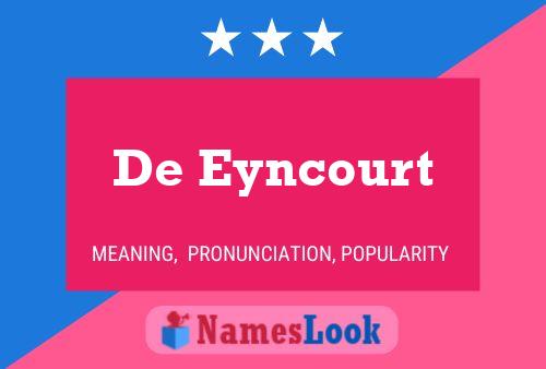 Poster del nome De Eyncourt