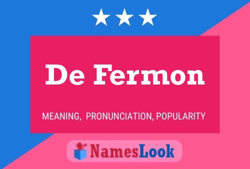 Poster del nome De Fermon