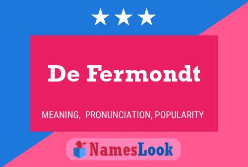 Poster del nome De Fermondt