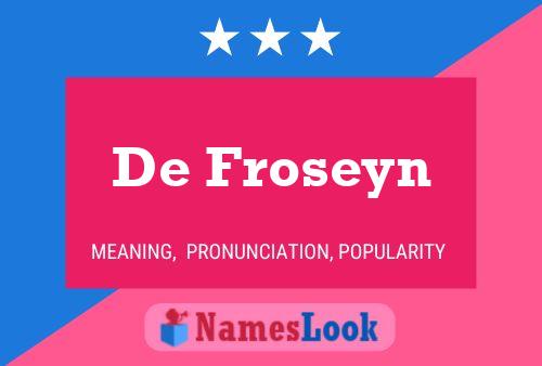 Poster del nome De Froseyn